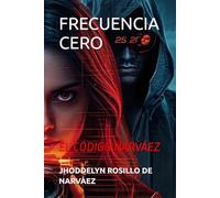 FRECUENCIA CERO: EL CODIGO NARVÁEZ