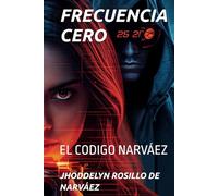 FRECUENCIA CERO: EL CODIGO NARVÁEZ