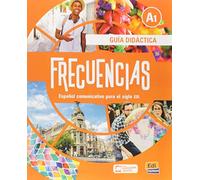 FRECUENCIAS A1 GUÍA DIDÁCTICA: CURSO DE ESPAÑOL