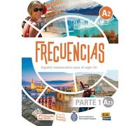 Frecuencias A2 - Parte 1, A2.1. Kursbuch + Code: Español comunicativo para el siglo XXI / Libro del alumno