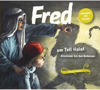 Fred am Tell Halaf: Abenteuer bei den Beduinen [Import]