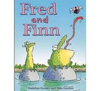 Fred and Finn (Readzone Picture Books) Goody, Madeline (Auteur)