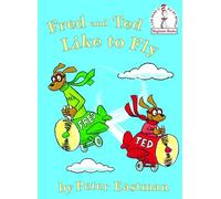Fred And Ted Like to Fly, Beginner Books Peter Eastman (Auteur)