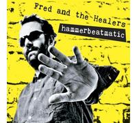 Fred And The Healers Hammerbeatmatic (CD) Album