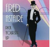 Fred Astaire - Pick Yourself Up