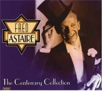 Fred Astaire - The Centenary Collection [Import]