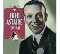 Fred Astaire - Top Hat [Import]