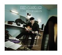 Fred Chapellier Plays Peter Green (Live Recording)