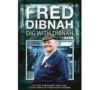 Fred Dibnah - Fred Dibnah - Dig With Dibnah [Import anglais]