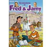 fred et jamy t1 la croix des templiers (1)