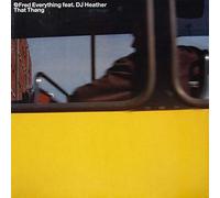 Fred Everything Ft DJ Heather - That Thang [Vinyl Single]