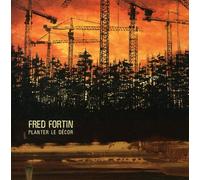 Fred Fortin - Planter Le Decor