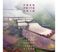 Fred Frith - Closer to the Ground [New CD]