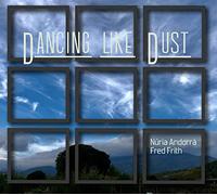 Fred Frith & Nuria Andorra – Dancing Like Dust – CD – Broken Silence