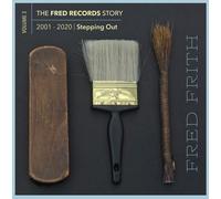 Fred Frith - Stepping Out (Volume 3 Of The Fred Records Story, 2001-2020) [Cd] W