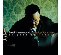 Fred Hammond & Radical for Chr - Purpose by Design