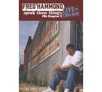 Fred Hammond: Speak Those Things: Pol, Chapter 3 - Live in Chicago [Import USA Zone 1]