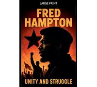 Fred Hampton Unity and Struggle