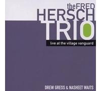 Fred Hersch Trio - Live At Village Vanguard