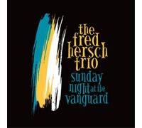 Fred Hersch Trio Sunday Night at the Vanguard (CD) Album