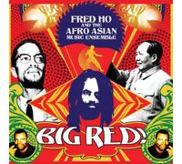 Fred Ho and The Afro Asian Music Ensemble: Big Red
