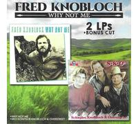 Fred Knoblock - Why Not Me, SKO-Schuyler-Knoblock and Overstreet