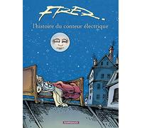Fred – L'histoire du conteur électrique – Tome 0 – Cartonné