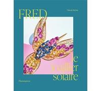 Fred, le joaillier solaire Vincent Meylan (Auteur)