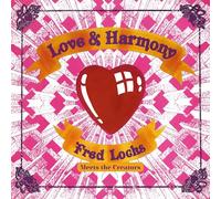 Fred Locks Meets the Creators - Love and Harmony