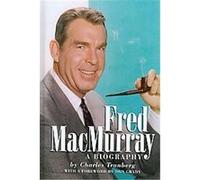 Fred MacMurray Charles Tranberg (Auteur)