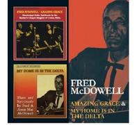 FRED MCDOWELL - AMAZING GRACE/MY HOME IS IN THE DELTA 2 CD COUNTRY BLUES NEUF