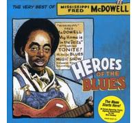 Mcdowell, Fred - Heroes of the Blues -16tr