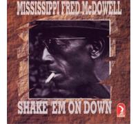 Mississippi Fred Mcd – Shake Em on Down – Import – Sony Music