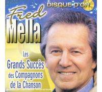 fred mella - Les Grands Succès des Compagnons De La Chanson