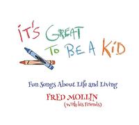 Fred Mollin - It's to Be a Kid [Import]
