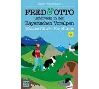 Fred & Otto Unterwegs In Den Bayerischen Voralpen