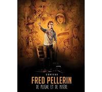 Fred Pellerin: De Peigne Et de Misère [Import]
