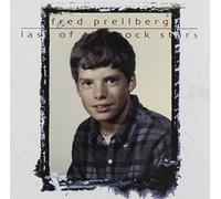 Fred Prellberg - Last of The Rock Stars
