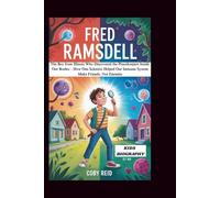 FRED RAMSDELL: The Boy from Illinois Who Discovered the Peacekeepers Inside Our Bodies - How One Scientist Helped Our Immune System Make Friends, Not Enemies