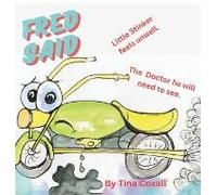 Fred Said Little Stinker Feels Unwell The Doctor He Will Need To See