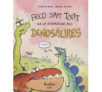 Fred Sait Tout Sur la Disparition des Dinosaures