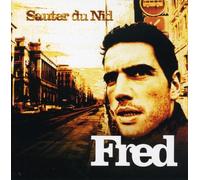 FRED - SAUTER DU NID CD NEUF