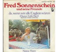 Fred Sonnenschein Und Seine Freunde - Fred Sonnenschein Und Seine Freunde - Ja, Wenn Wir Alle Englein Wären (Dance Little Bird) - Hansa - 103 336, Hansa - 103 336 - 100