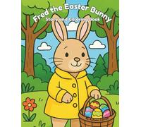 Fred the Easter Bunny: Story and Coloring Book
