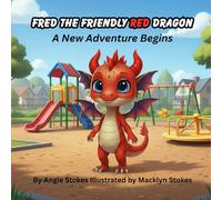 Fred the Friendly Red Dragon: A New Adventure Begins