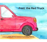 Fred, the Red Truck - Molly Garcia - DPP Kids - ebook (ePub) - Livre