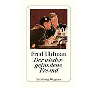 Fred Uhlman Der wiedergefundene Freund: Erzählung. Vorw. v. Arthur Koest (Poche)