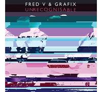 Fred V & Grafix - Unrecognisable
