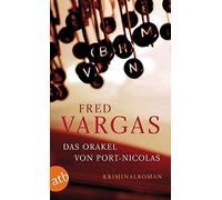 Fred Vargas Tobias Scheffel Das Orakel von Port-Nicolas. Kriminalroman (Poche)