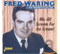 Fred Waring & His Pennsy – We All Scream for Ice Cre – Import